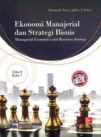 Ekonomi Manajerial dan Strategi Bisnis: Edisi 8 - Buku 1
