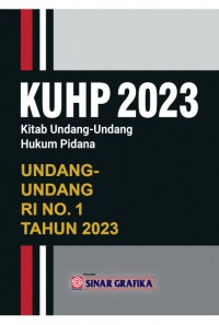 KUHP 2023 Kitab Undang-Undang HUkum Pidana Undang-Undang RI Nomor 1 Tahun 2023