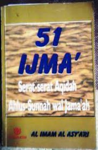 51 IJMA' : Serat-serat Aqidah Ahlus-Sunnah wal Jama'ah