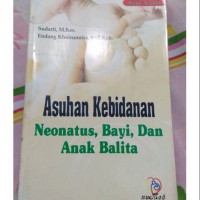 Medical Book : Asuhan Kebidanan (Neonatus, Bayi, dan Anak Balita)